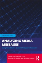 Stephen Lacy, Lacy Stephen, Jennette Lovejoy, Daniel Riffe, Daniel (University of North Carolina Riffe, Daniel Lacy Riffe... - Analyzing Media Messages