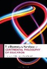 John Baldacchino, Herner Saeverot, John Baldacchino, Herner Saeverot - The Bloomsbury Handbook of Continental Philosophy of Education