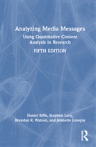 Stephen Lacy, Lacy Stephen, Jennette Lovejoy, Daniel Riffe, Daniel Lacy Riffe, Riffe Daniel... - Analyzing Media Messages