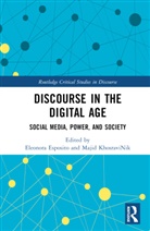 Eleonora Khosravinik Esposito, Eleonora Esposito, Majid KhosraviNik, KhosraviNik Majid - Discourse in the Digital Age