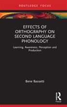 Bene Bassetti, Bene (University of Birmingham Bassetti - Effects of Orthography on Second Language Phonology