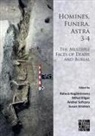 Raluca (Institute of Archaeology Kogalniceanu, Mihai Gligor, Mihai (Professor of Prehistory Gligor, Raluca Kogalniceanu, Raluca (Institute of Archaeology Kogalniceanu, Andrei Soficaru... - Homines, Funera, Astra 3-4