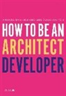 Amanda Baillieu, Gus Zogolovitch - How to Be an Architect Developer