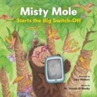 Dr Yasmin El-Rouby, Yasmin El-Rouby, Ishy Walters - Misty Mole and the Big Switch-Off