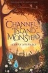Erren Michaels, Amelia Wilde - Channel Island Monsters