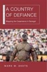 Mark W. Deets - A Country of Defiance