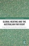 Gearóid Brinn, Callum Jones, Imogen Richards, Imogen (Deakin University Richards - Global Heating and the Australian Far Right