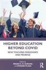 Regan A. R. (University of Wisconsin Gurung, Regan A. R. Plaza Gurung, Regan A. R. Gurung, Dwaine Plaza - Higher Education Beyond Covid