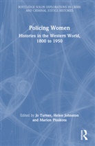 Jo (Staffordshire University) Johnston Turner, Helen Johnston, Marion Pluskota, Pluskota Marion, Jo Turner, Turner Jo - Policing Women
