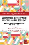 Mohammad Nabil (Universiti of Brunei Da Almunawar, Mohammad Nabil Almunawar, Almunawar Mohammad Nabil, Muhammad Anshari, Patricia Ordóñez de Pablos - Sustainable Development and the Digital Economy
