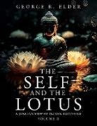 George R. Elder - The Self and the Lotus