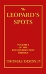 Thomas Dixon - The Leopard's Spots