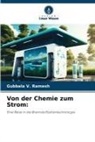 Gubbala V Ramesh, Gubbala V. Ramesh - Von der Chemie zum Strom: