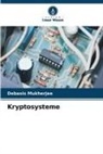 Debasis Mukherjee - Kryptosysteme