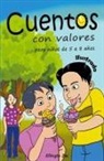 Ellinyth Zw. - Cuentos con Valores para niños de 5 a 8 años Ilustrado