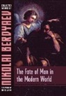 Nikolai Berdyaev - The Fate of Man in the Modern World