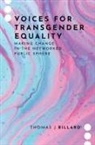 Billard, Thomas J Billard, Thomas J (Assistant Professor of Communic Billard, Thomas J (Northwestern University) Billard - Voices for Transgender Equality