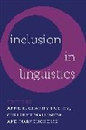 Mary Bucholtz, Anne H Charity Hudley, Anne H. (Associate Dean of Educati Charity Hudley, Hudley, Christine Mallinson, Mary Bucholtz... - Inclusion in Linguistics