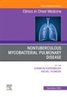 Shannon Kasperbauer, Rachel Thomson, Rachel (Gallipoli Medical Research Institute Thomson, Thomson Rachel - Nontuberculous Mycobacterial Pulmonary Disease, An Issue of Clinics in Chest Medicine: Volume 44-4