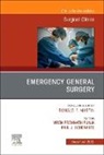Viren Premnath Punja, Paul J. Schenarts, Schenarts Paul J., Viren Premnath Punja - Emergency General Surgery, An Issue of Surgical Clinics: Volume 103-6