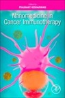 Prashant Kesharwani - Nanomedicine in Cancer Immunotherapy