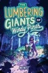 Gabe Netz, Mo Netz - The Lumbering Giants of Windy Pines
