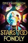 Emily Hamilton, Hamilton Emily - The Stars Too Fondly