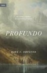 Dane C Ortlund, Dane C. Ortlund - Profundo