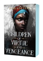 Tomi Adeyemi - Children of Virtue and Vengeance