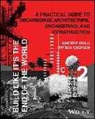 Sandeep Ahuja, Sandeep Chopson Ahuja, Patrick Chopson - Build Like It''s the End of the World