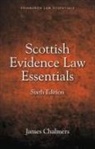 James Chalmers - Scottish Evidence Law Essentials