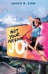 Grace K Shim, Grace K. Shim - Not Your Average Jo