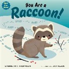 Jay Fleck, Laurie Ann Thompson, Jay Fleck - You Are a Raccoon!