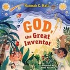 Hannah C Hall, Hannah C. Hall, Alette Straathoff - God, the Great Inventor
