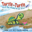 Jane Hillenbrand, Will Hillenbrand - Turtle-Turtle and the Wide, Wide River