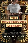 Jennifer Ryan - The Underground Library