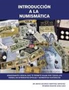 Mario Eduardo Martinez Sánchez - Introducción a La Numismática