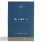 Susan Maxwell Booth - Habakkuk: The Christian Standard Commentary