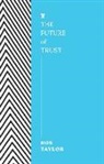 Ros Taylor - The Future of Trust
