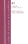 Office Of The Federal Register (U S, Office Of The Federal Register (U.S.) - Code of Federal Regulations, Title 41 Public Contracts and Property