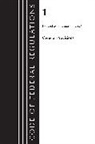 Office Of The Federal Register (U S, Office Of The Federal Register (U S ), Office Of The Federal Register (U.S.) - Code of Federal Regulations, Title 01 General Provisions, Revised As