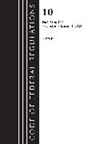 Office Of The Federal Register (U S, Office Of The Federal Register (U.S.) - Code of Federal Regulations, Title 10 Energy 51 199, Revised As of