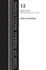 Office Of The Federal Register (U S, Office Of The Federal Register (U. S., Office Of The Federal Register (U.S.), Tbd - Code of Federal Regulations, Title 12 Banks and Banking 1 199,