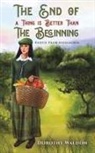 Dorothy Waldon - The End of a Thing is Better Than The Beginning