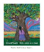 Danielle Daniel, Jackie Traverse, Jacqueline Traverse - Sometimes I Feel Like an Oak