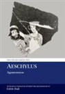 HALL, Edith Hall, Edith (Professor of Classics Hall - Aeschylus: Agamemnon