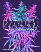 Ellen Holland - Weed
