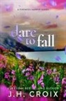 Jh Croix - Dare To Fall
