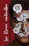 Florie Darcieux, Darcieux-f - Les roses sentinnelles