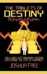 Joshua Free - The Tablets of Destiny Revelation